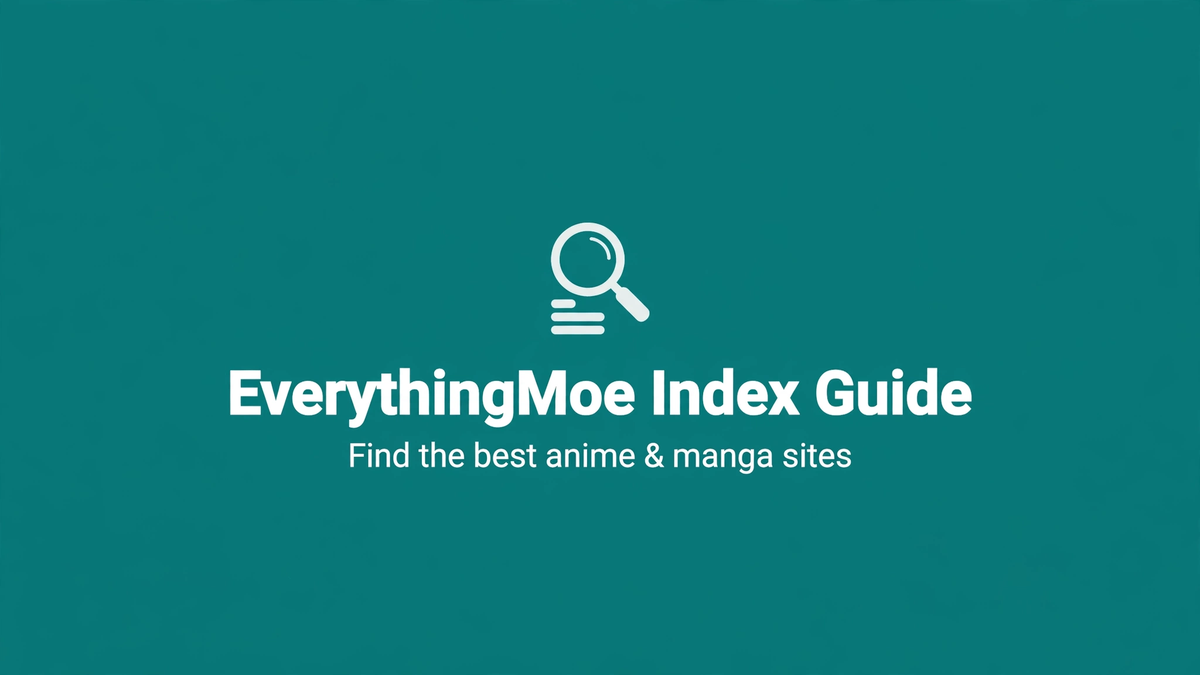 EverythingMoe — Anime & Manga Site Index Hero Image
