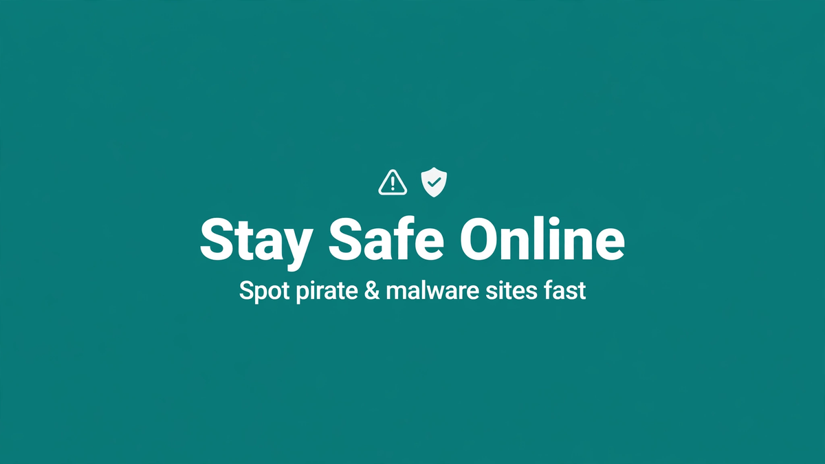 Staying Safe: Pirate and Malware Sites You Might Find Listed